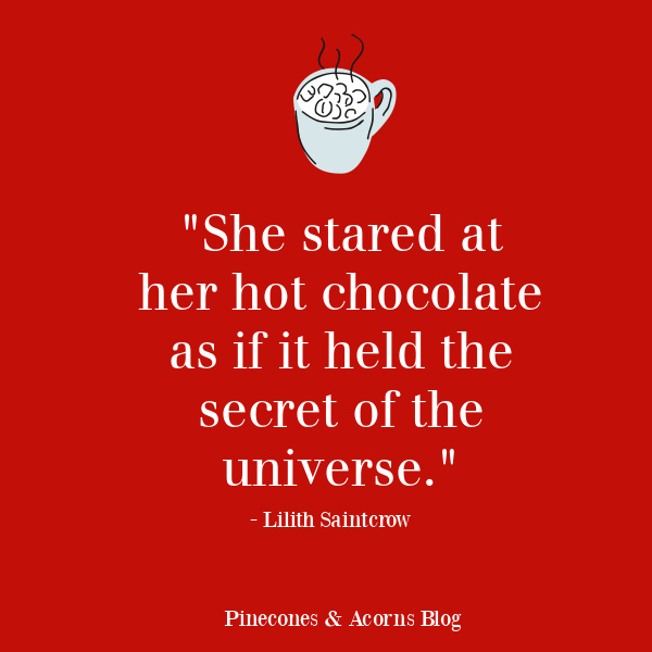 Quote Lilith Saintcrow hot chocolate