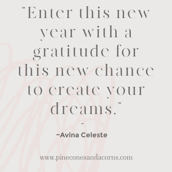 quote-Avina Celeste -Enter this new year with a gratitude for this new chance to create your dreams.