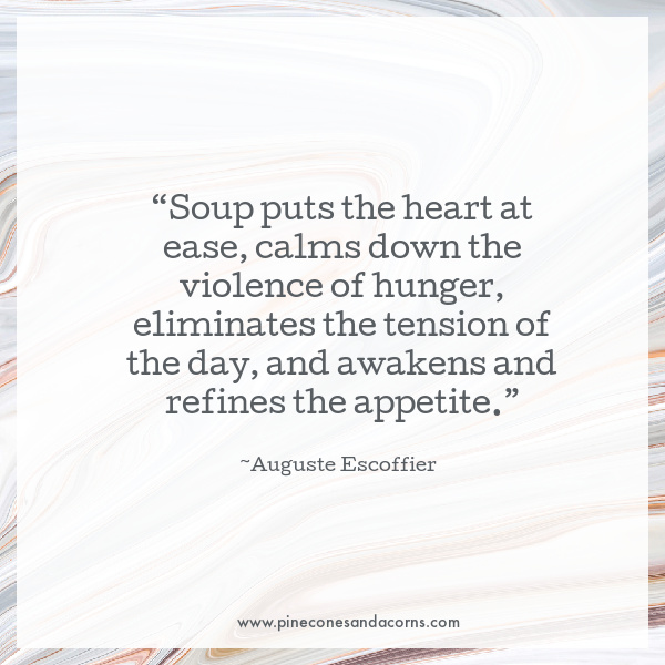 Auguste Escoffier Soup Quote.