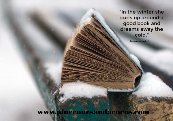 In the winter she curls up around a good book and dreams away the cold. Ben Aaronovitch quote