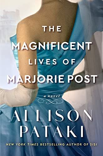 The Magnificent Lives of Majorie Post.