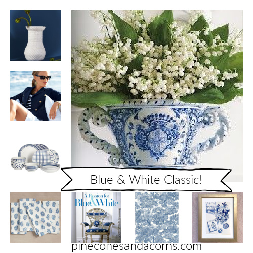 weekend meanderings all things blue and white