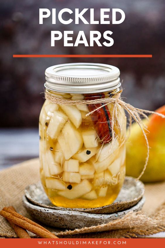 weekend meanderings pickled pears