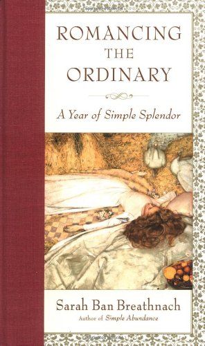 Friday Favorites Romancing the Ordinary