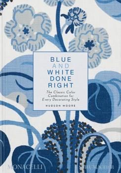 Book cover of Blue and White Done Right.