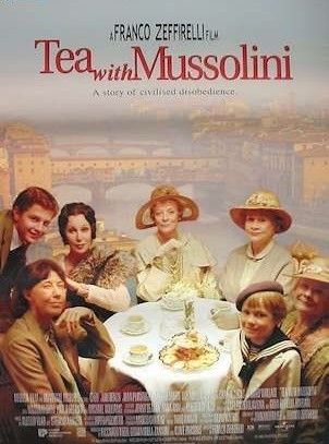 Tea with Mussolini movie poster. 