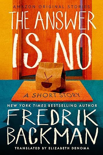 The Answer is No Fredrik Backman.