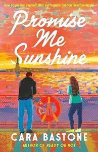 Promise Me Sunshine book cover with a man and a woman standing at the rail of a ship watching the sunset. 
