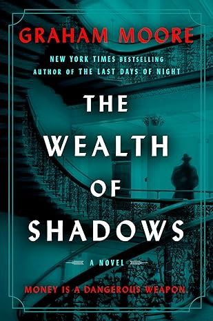 The Wealth of Shadows.